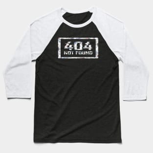 404 Not Found Baseball T-Shirt